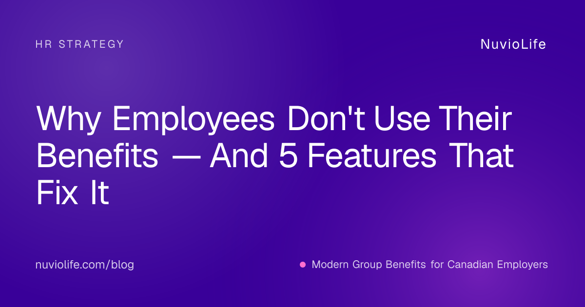 Why Employees Don't Use Their Benefits — And 5 Features That Fix It